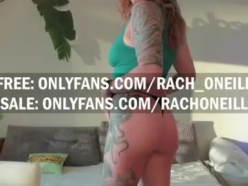 Chaturbate Free Live Porn of rach_oneill
